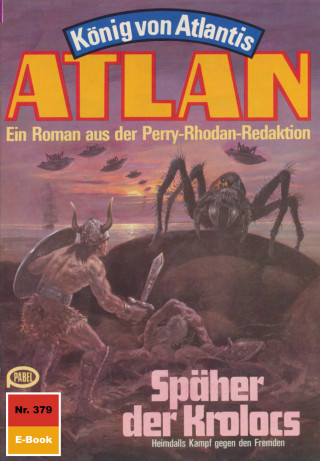 Peter Terrid: Atlan 379: Späher des Kolocs