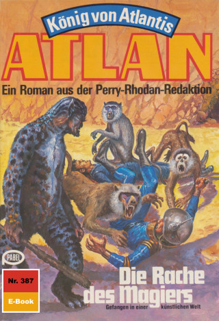 Marianne Sydow: Atlan 387: Die Rache des Magiers