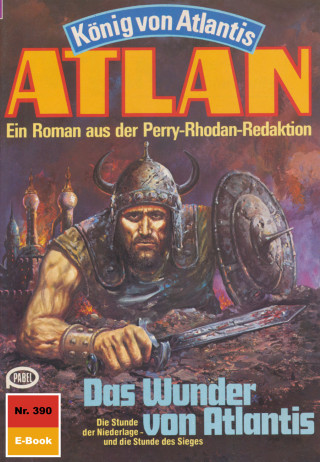 Hans Kneifel: Atlan 390: Das Wunder von Atlantis