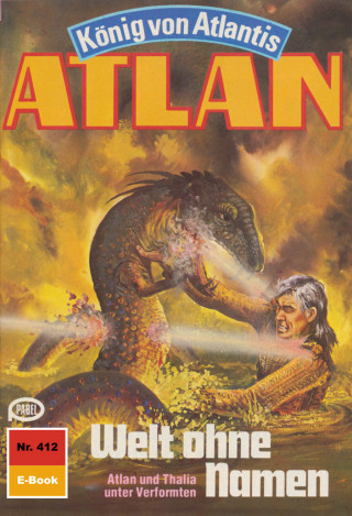 Hans Kneifel: Atlan 412: Welt ohne Namen