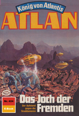 Horst Hoffmann: Atlan 424: Das Joch der Fremden