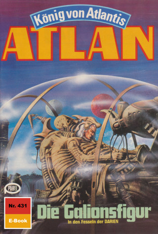 Hans Kneifel: Atlan 431: Die Galionsfigur