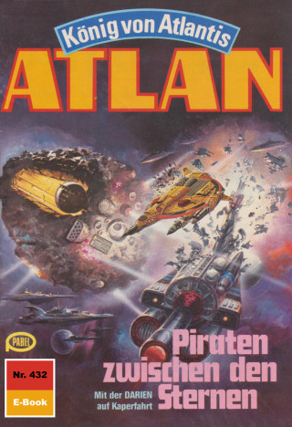 Hans Kneifel: Atlan 432: Piraten zwischen den Sternen