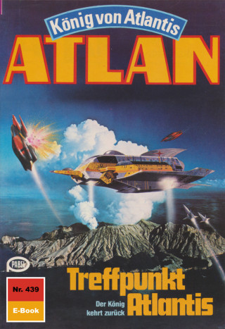 Detlev G. Winter: Atlan 439: Treffpunkt Atlantis