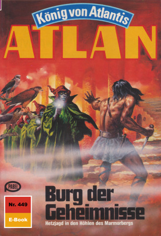 H.G. Ewers: Atlan 449: Burg der Geheimnisse