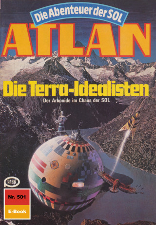 Peter Griese: Atlan 501: Die Terra-Idealisten