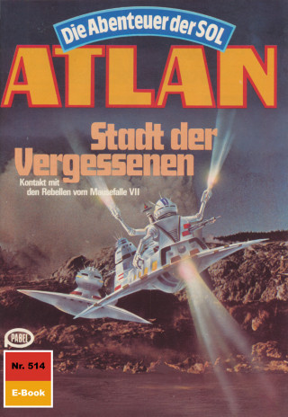 Hans Kneifel: Atlan 514: Stadt der Vergessenen