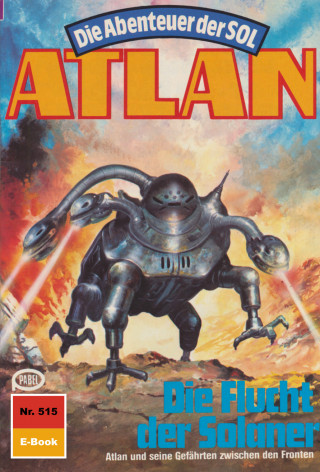 Wilfried Hary: Atlan 515: Die Flucht der Solaner