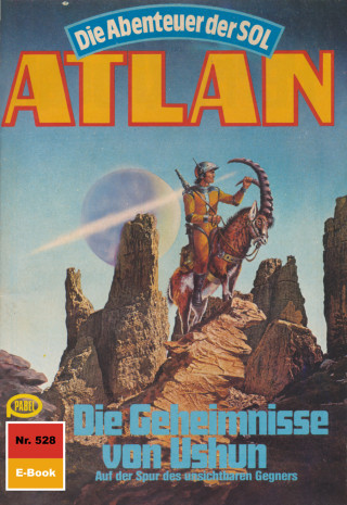 Horst Hoffmann: Atlan 528: Die Geheimnisse von Ushun