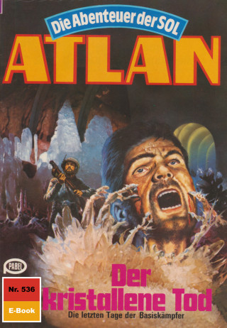 Horst Hoffmann: Atlan 536: Der kristallene Tod