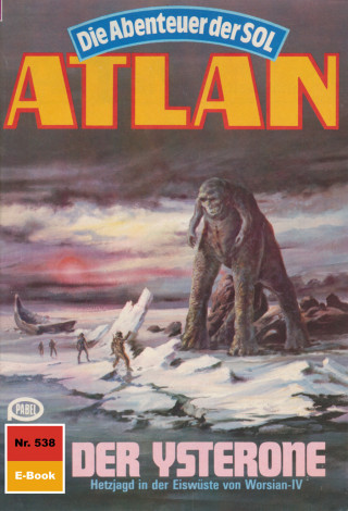 Kurt Mahr: Atlan 538: Der Ysterone