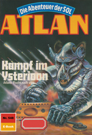 Hans Kneifel: Atlan 548: Kampf im Ysterioon