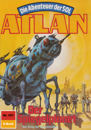 Hans Kneifel: Atlan 557: Der Spiegelplanet