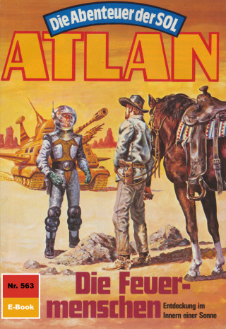 Horst Hoffmann: Atlan 563: Die Feuermenschen