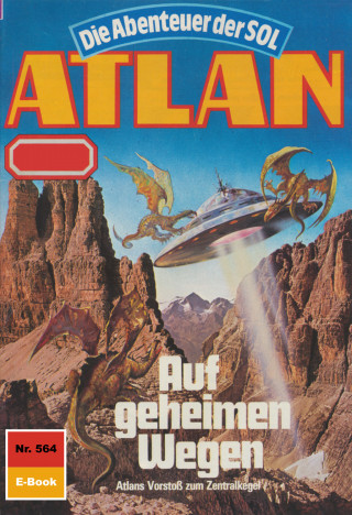 Hans Kneifel: Atlan 564: Auf geheimen Wegen