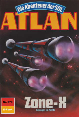 Hubert Haensel: Atlan 578: Zone-X