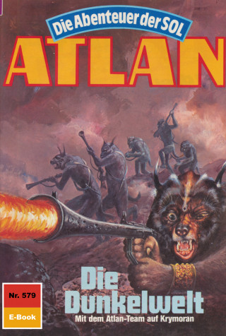 Hans Kneifel: Atlan 579: Die Dunkelwelt