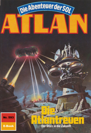 Hubert Haensel: Atlan 593: Die Atlantreuen