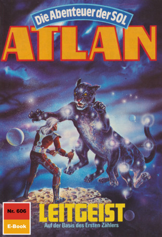 Hubert Haensel: Atlan 606: Leitgeist