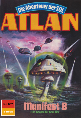 Arndt Ellmer: Atlan 607: Manifest B