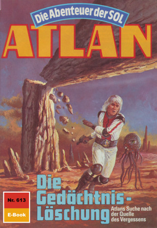 Peter Griese: Atlan 613: Die Gedächtnis-Löschung