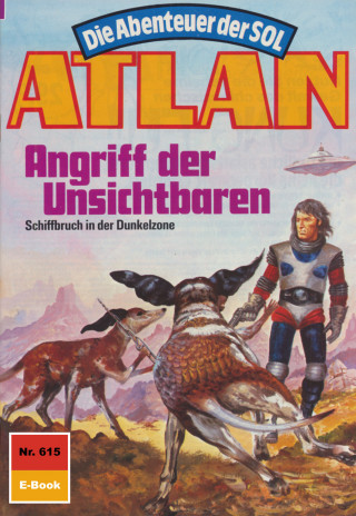 Hans Kneifel: Atlan 615: Angriff der Unsichtbaren