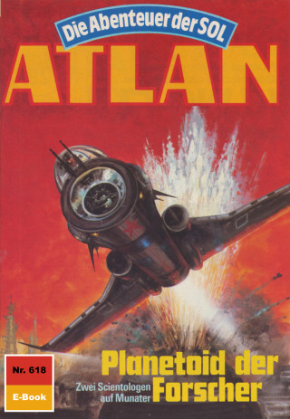 Kurt Mahr: Atlan 618: Planetoid der Forscher