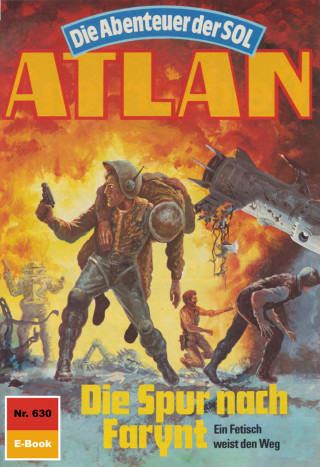 Horst Hoffmann: Atlan 630: Die Spur nach Farynt