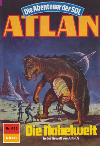 Hubert Haensel: Atlan 635: Die Nabelwelt
