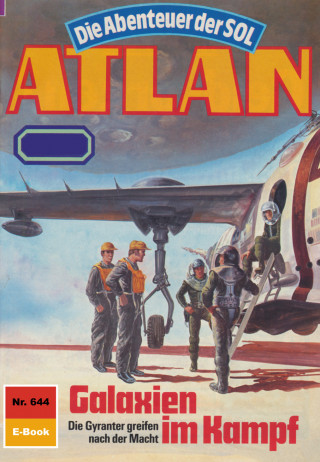 Peter Terrid: Atlan 644: Galaxien im Kampf