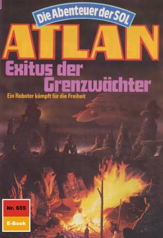 Falk-Ingo Klee: Atlan 655: Exitus der Grenzwächter