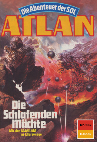 Arndt Ellmer: Atlan 662: Die Schlafenden Mächte