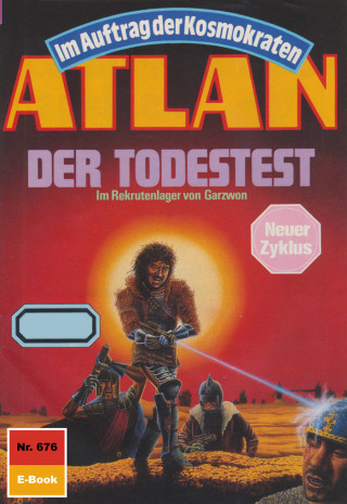 Peter Terrid: Atlan 676: Der Todestest