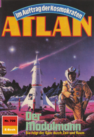 H.G. Ewers: Atlan 709: Der Modulmann