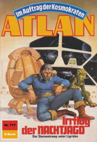 Hans Kneifel: Atlan 717: Irrflug der NACHTJAGD
