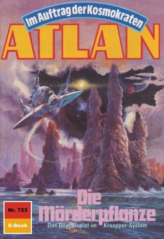 Hans Kneifel: Atlan 723: Die Mörderpflanze