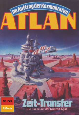 H.G. Ewers: Atlan 726: Zeit-Transfer
