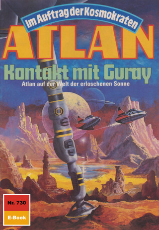 Arndt Ellmer: Atlan 730: Kontakt mit Guray