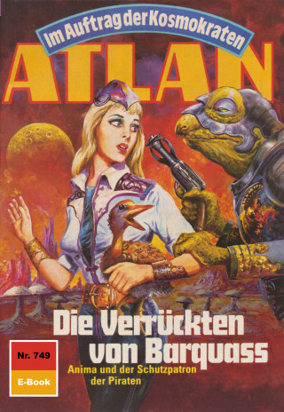 Marianne Sydow: Atlan 749: Die Verrückten von Barquass