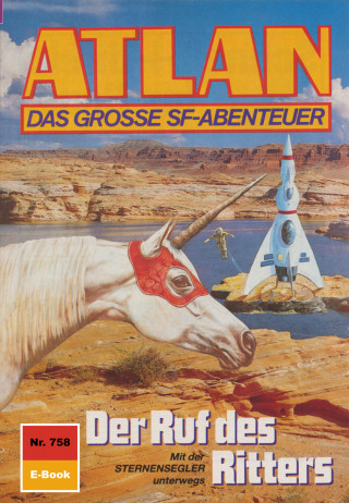 H.G. Ewers: Atlan 758: Der Ruf des Ritters