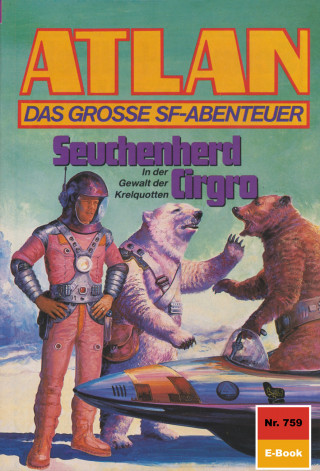 H.G. Ewers: Atlan 759: Seuchenherd Cirgro