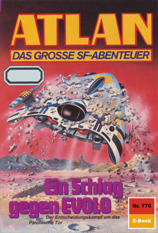 Peter Griese: Atlan 776: Ein Schlag gegen EVOLO