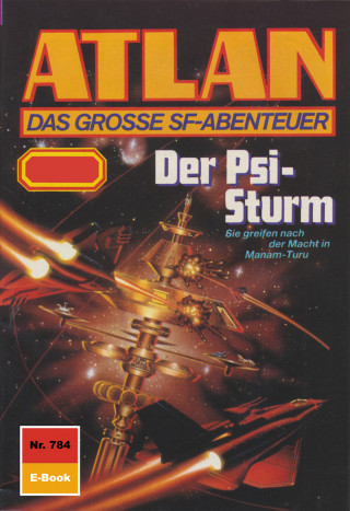 Peter Terrid: Atlan 784: Der Psi-Sturm