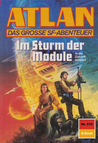 Harvey Patton: Atlan 810: Im Sturm der Module