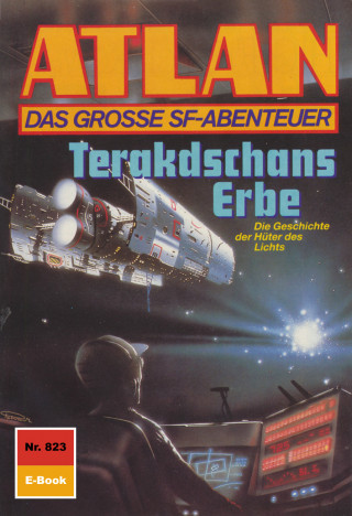 Arndt Ellmer: Atlan 823: Terakdschans Erbe