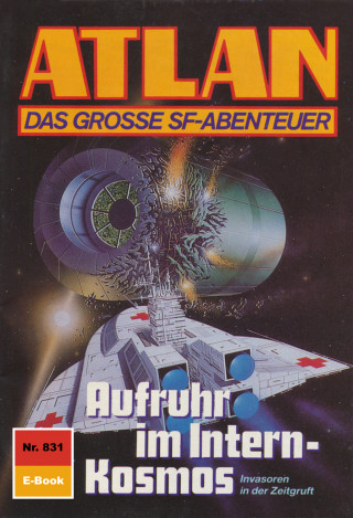 H.G. Ewers: Atlan 831: Aufruhr im Intern-Kosmos