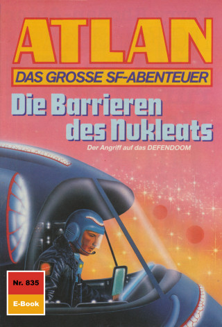 Hans Kneifel: Atlan 835: Die Barrieren des Nukleats