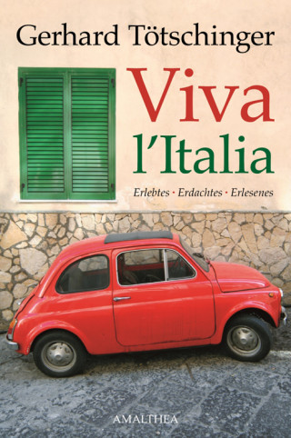 Gerhard Tötschinger: Viva l'Italia