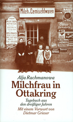 Alja Rachmanowa: Milchfrau in Ottakring
