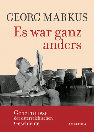 Georg Markus: Es war ganz anders